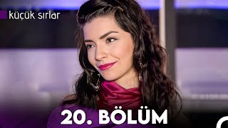 Küçük Sırlar 20 Bölüm FULL HD [upl. by Yztim]