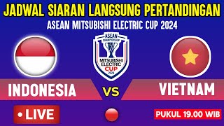 🔴LIVE TV PUKUL 1900 WIB  JADWAL TIMNAS INDONESIA VS VIETNAM  GRUP B PIALA AFF 2024 [upl. by Ellenoj]