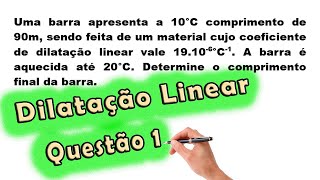 Física  Dilatação Linear  Questão 1  Prof Edson Dias [upl. by Ariaet]