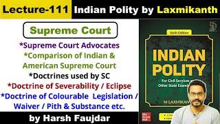 L111 Supreme Court Advocates  Doctrines used by SC amp Indian vs American SC  Polity by Laxmikanth [upl. by Rednasyl999]