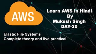 AWS Day 20 EFS Theory and Lab [upl. by Leviram]