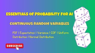 Essentials of Probability for AI  Continuous Random Variable  PDF  CDF  Expectation  Variance [upl. by Leif296]