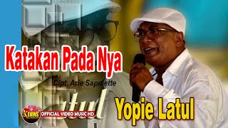 KATAKAN PADANYA  YOPIE LATUL  KEVINS MUSIC PRODUCTION  OFFICIAL VIDEO MUSIC [upl. by Libove134]