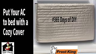 365 Days of DIY  Cozy Cover for the AC Unit [upl. by Lindsay]