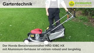 Der Honda Benzinrasenmäher HRD 536C HX mit AluminiumGehäuse ist extrem robust und langlebig [upl. by Devin]