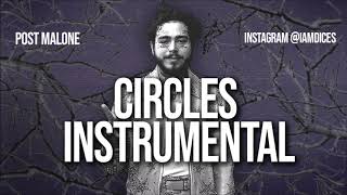 Post Malone quotCirclesquot Instrumental Prod by Dices FREE DL [upl. by Werby]