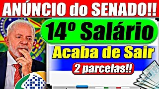 ✅URGENTE 14º SALÁRIO CONFIRMADO pelo SENADO VEJA QUEM vai RECEBER JÁ [upl. by Thorwald]