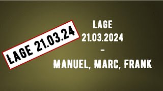 Lage 21032024 mit Marc und MAnuel [upl. by Naols]