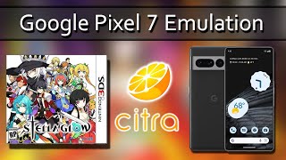 Stella Glow on Google Pixel 7  Citra MMJ Emulator Android Nintendo 3DS [upl. by Neerahs]