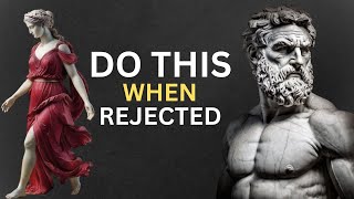 REVERSE PSYCHOLOGY  10 LESSONS on how to use REJECTION to your favor  Marcus Aurelius STOICISM [upl. by Ainnet53]