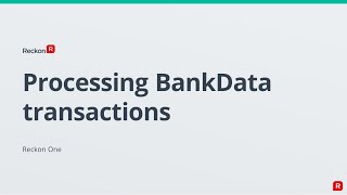 RECKON ONE  Processing BankData Transactions [upl. by Uaerraj]