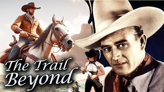 The Trail Beyond I Western Action Movie I John Wayne Noah BeeryVerna Hillie Cine classic show 2024 [upl. by Oruasi]