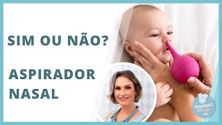 Aspirador Nasal  SIM OU NÃO  MACETES DE MÃE [upl. by Anneyehc]