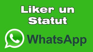 Comment liker un statut sur WhatsApp ou mettre une réaction  ❤️ [upl. by Targett]