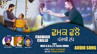 CHAMAK CHALLO TAPPE  MISS KRG amp FT KAJAL DHURI  LATEST PUNJABI SONGS 2024  MUSIC PEARLS [upl. by Macknair]