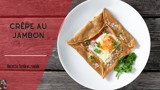 Recette Facile de Crêpe Salée au Jambon  Parfait pour la Chandeleur [upl. by Braasch]