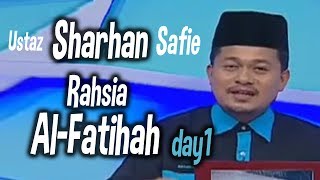 Ustaz Sharhan Safie Rahsia Al Fatihah day 1 [upl. by Reerg]