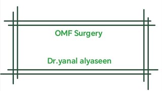 OMF Surgery  lect3management of facial fractures  yanal alyaseen [upl. by Terrill]