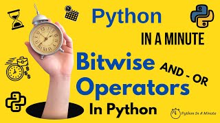 Python In A Minute  Bitwise Operators In Python  AND amp OR operators explained [upl. by Acinoda]