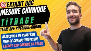 TERM SPÉ PHYCHIMIE MESURE CHIMIQUE DANALYSE  TITRAGE PAR CONDUCTIMÉTRIE  EXO BAC [upl. by Kosak45]