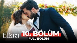 Elkızı 10 Bölüm [upl. by Atteiram]