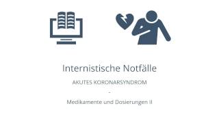 Akutes Koronarsyndrom im Rettungsdienst  7 Medikamente und Dosierungen II [upl. by Elleuqar]