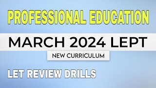 Prof Ed  MARCH 2024 LET Drills  New Curriculum [upl. by Reinhard755]