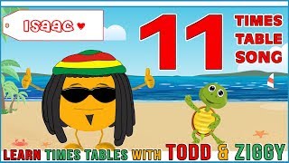 11 Times Table Song Learning is Fun The Todd amp Ziggy Way [upl. by Yelsehc]