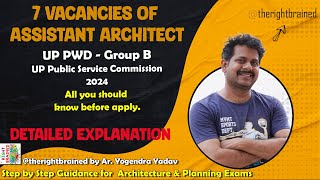 7 Assistant Architect Vacancies in UP PWD recruitment through UPPSC I Detailed Explanation [upl. by Hay51]