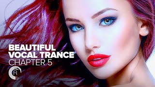 BEAUTIFUL VOCAL TRANCE  Chapter 5 FULL ALBUM  OUT NOW [upl. by Francklyn]