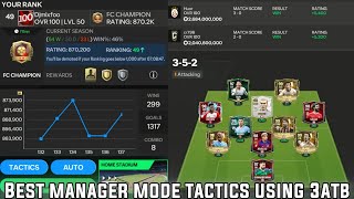 BEST MANAGER MODE TACTICS FOR 3ATB  ROAD TO TOP 50 IN FIFA CHAMPION  FC MOBILE [upl. by Arikal]