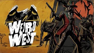 Weird West  Gameplay  Enigmas del licántropo [upl. by Pallas]