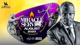 AUGUST 2023 MIRACLE SERVICE WITH APOSTLE JOSHUA SELMAN WORD SESSION II27II08II23 [upl. by Ilwain979]