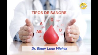 🔴 A QUE NO SABÍAS 😱 ¿Cuántos TIPOS DE SANGRE 🩸 EXISTEN 🅰️🅱️🆎🅾️   Dr Elmer H Luna Vilchez [upl. by Einalem760]