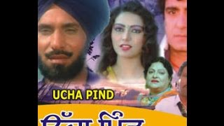 NEW PUNJABI MOVIE  UCHA PIND  FULL PUNJABI MOVIE 2023  SUPER HIT PUNJABI MOVIES [upl. by Rolf]