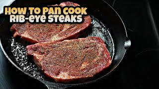 EASY Pan Seared Ribeye Steaks RECIPE  Ray Macks Kitchen and Grill [upl. by Nayb]