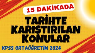 7 KPSS Ortaöğretim  Tarihte Karıştırılan Konular  Eksikleri Kapat  2024  Ali Gürbüz kpss [upl. by Ellebanna]