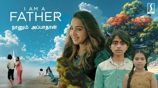 Latest Tamil Full Movie 2024  I am A Father Tamil Full Movie  Tamil Full Movie 2024 New Releases [upl. by Yrellav]