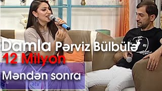 Damla və Pərviz Bülbülə  Məndən sonra 10dan sonra [upl. by Noyk]