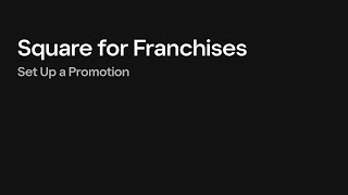 Set Up a Promotion with Square for Franchises [upl. by Ahaelam899]