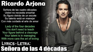 Ricardo Arjona  Señora de las 4 décadas Lyrics SpanishEnglish EspañolInglés [upl. by Repotsirhc]