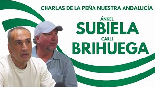 CARLI BRIHUEGA y ÁNGEL SUBIELA  Charlas de la Peña Nuestra Andalucía [upl. by Kotick]