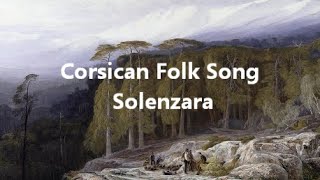 Corsican Folk Song quotSolenzaraquot [upl. by Hoang745]