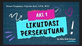 LIKUIDASI PERSEKUTUAN UAS AKL 1 [upl. by Wiedmann914]