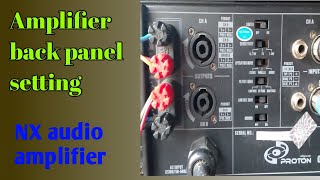 Amplifier Back Panel Setting [upl. by Anaiuq]