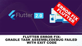 gradle task assembledebug failed with exit code 1  fix flutter error [upl. by Schaefer]