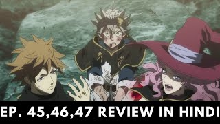 Black clover episode 454647 Review in Hindi [upl. by Fontes]