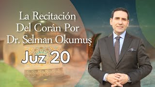 Juz 20  La Recitación Del Corán Por Dr Selman Okumuş [upl. by Thalassa]