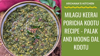 Milagu Keerai Poricha Kootu Recipe  South Indian Recipes By Archanas Kitchen [upl. by Raphael]