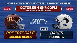 Robertsdale vs Baker  MCPSS Game of the Week 1042024 [upl. by Atterg]